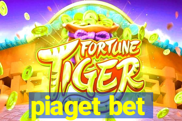 piaget bet